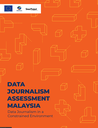 Data Journalism Assessment - Malaysia, Data Journalism in a Constrained Environment